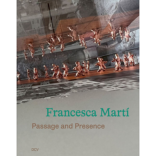 Francesca Martí - Passage and Presence, Heike Fuhlbrügge, Mark Gisbourne, Alia Lin, Marifé Santiago-Bolaños, Michael Stoeber, Pilar Ribal Simó, Matthew Mitcham, Gunnlaug Thorvaldsdottir