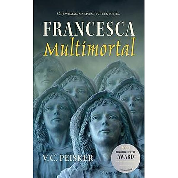 Francesca Multimortal, V. C. Peisker