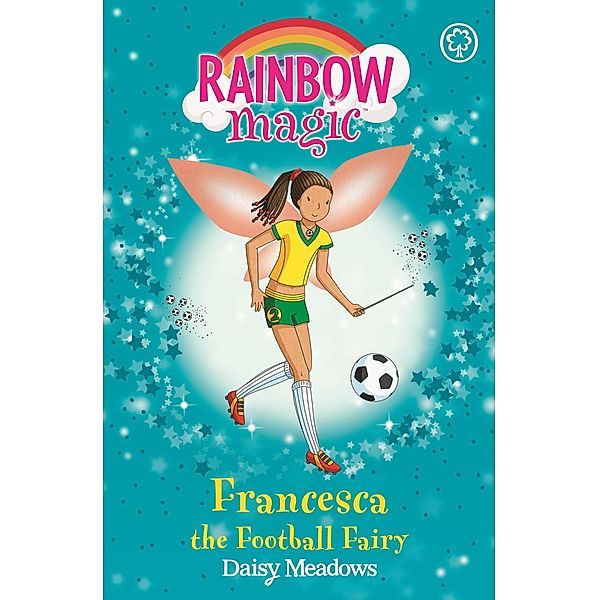 Francesca the Football Fairy / Rainbow Magic Bd.2, Daisy Meadows