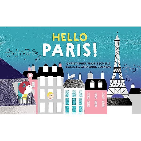 Franceschelli, C: Hello, Paris!, Christopher Franceschelli