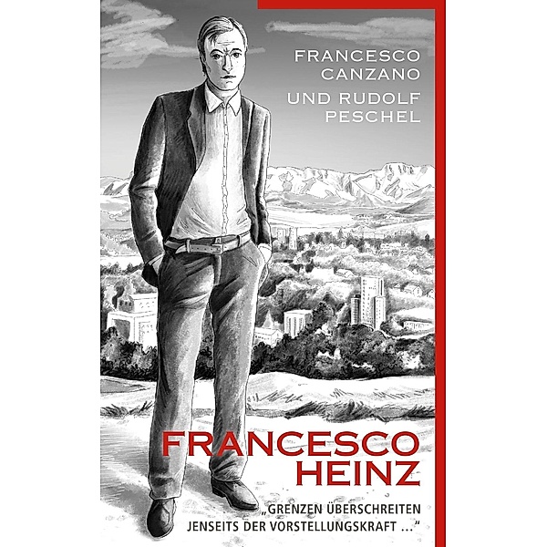 Francesco Heinz, Francesco Canzano, Rudolf Peschel