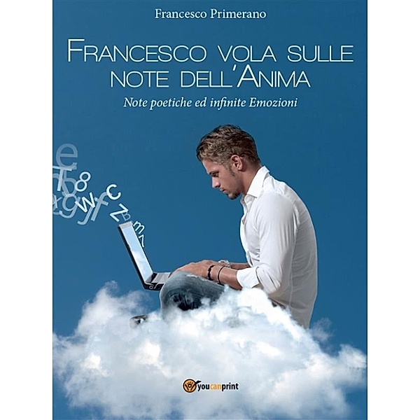 Francesco vola sulle note dell'Anima, Francesco Primerano
