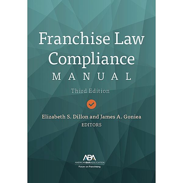 Franchise Law Compliance Manual, Third Edition