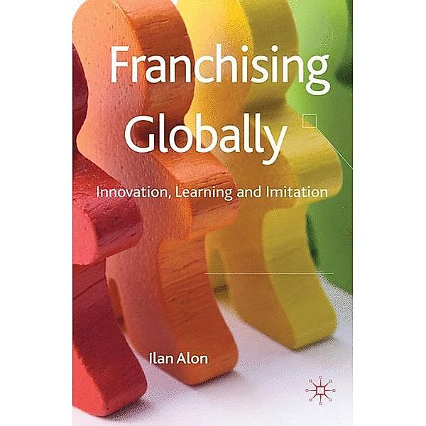 Franchising Globally, I. Alon