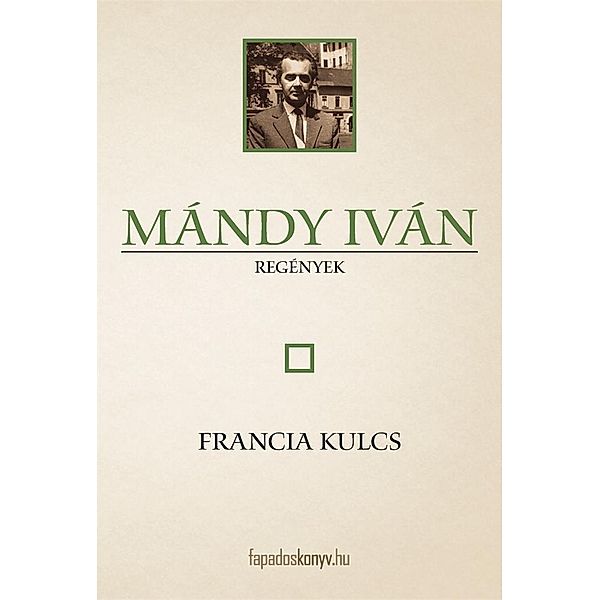 Francia kulcs, Iván Mándy