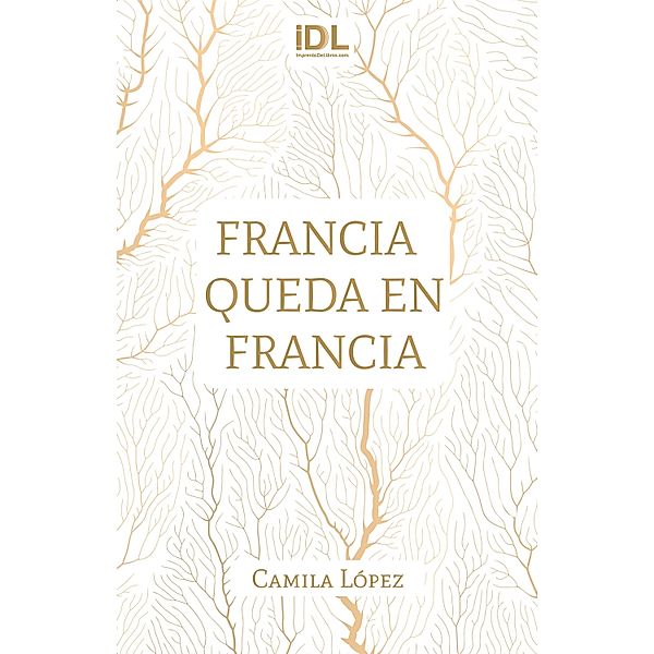 Francia queda en Francia, Camila Rocío López