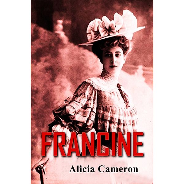 Francine, Alicia Cameron