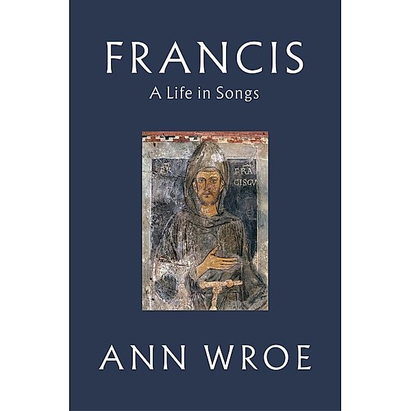 Francis, Ann Wroe