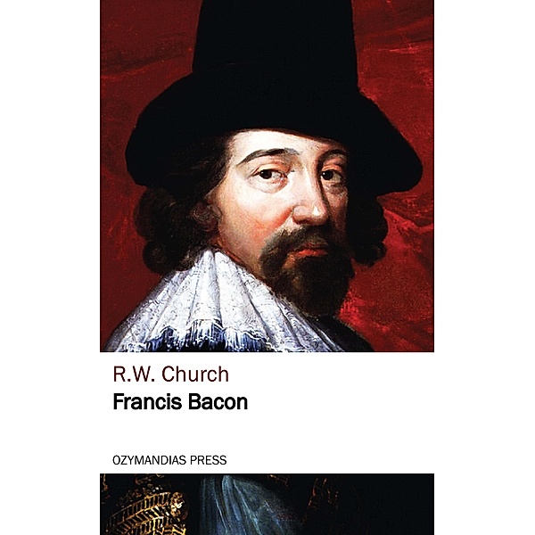 Francis Bacon, R. W. Church
