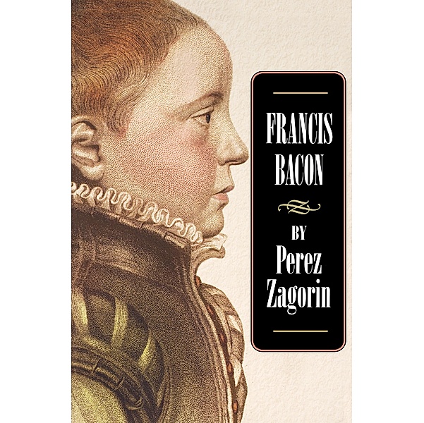 Francis Bacon, Perez Zagorin
