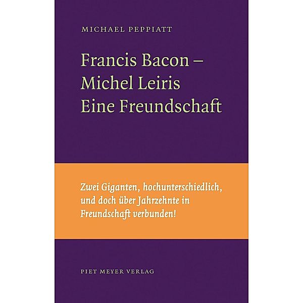 Francis Bacon - Michel Leiris, Michael Peppiatt