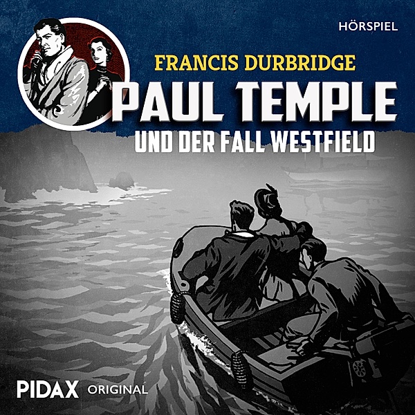 Francis Durbridge: Paul Temple und der Fall Westfield, Francis Durbridge