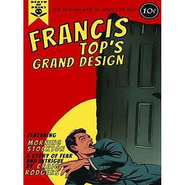 Francis Top's Grand Design / Death of Print, Craig Rodgers