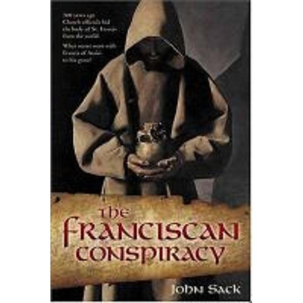 Franciscan Conspiracy, John Richard Sack