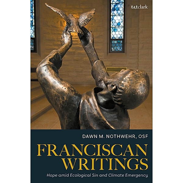 Franciscan Writings, Dawn M. Nothwehr Osf