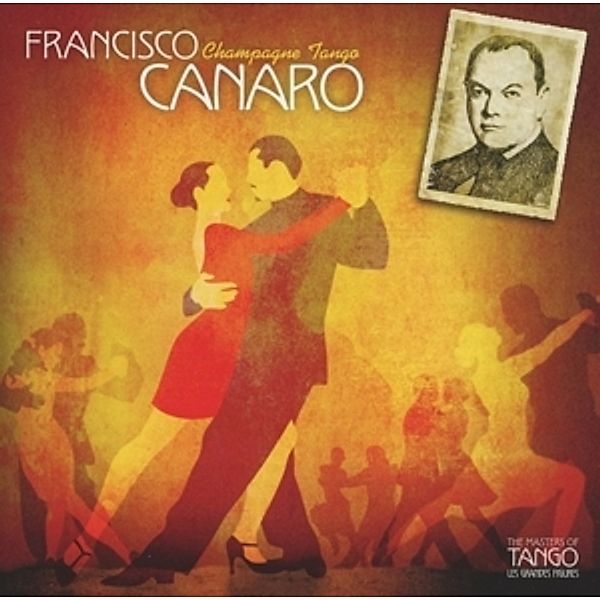 Francisco Canaro-Champagne T., Francisco Canaro