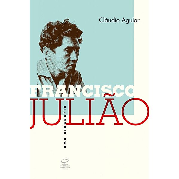 Francisco Julião, Cláudio Aguiar