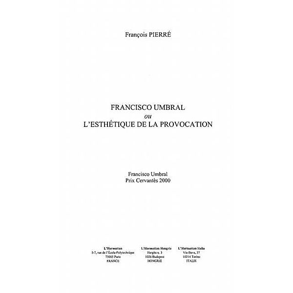 Francisco umbral ou l'esthetique de la p / Hors-collection, Pierre Francois