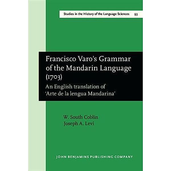 Francisco Varo's Grammar of the Mandarin Language (1703), W. South Coblin