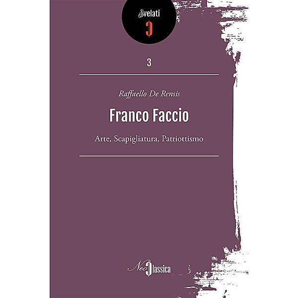 Franco Faccio, Raffaello De Rensis