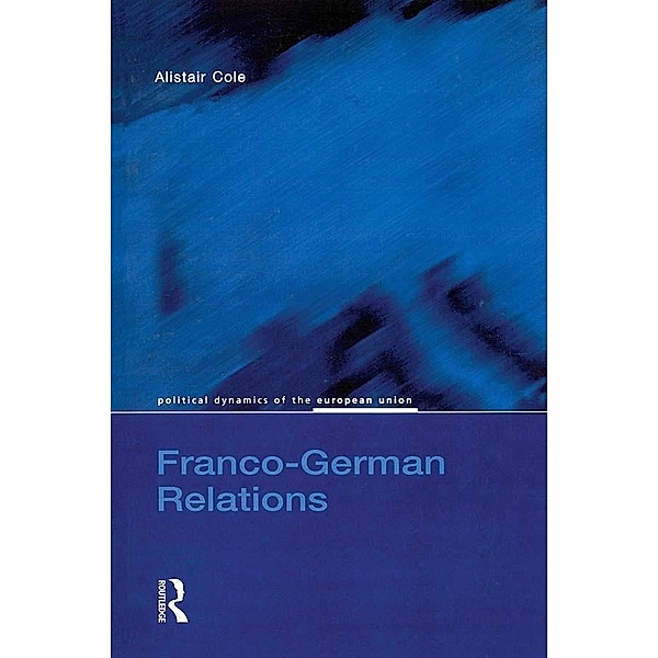 Franco-German Relations, Alistair Cole