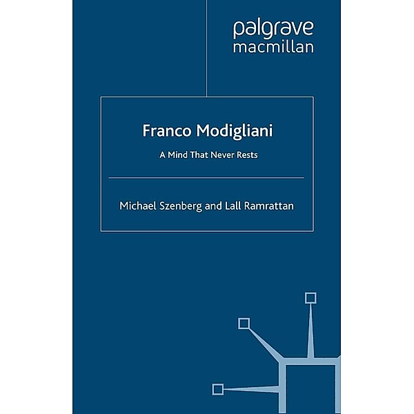 Franco Modigliani / Great Thinkers in Economics, M. Szenberg, L. Ramrattan