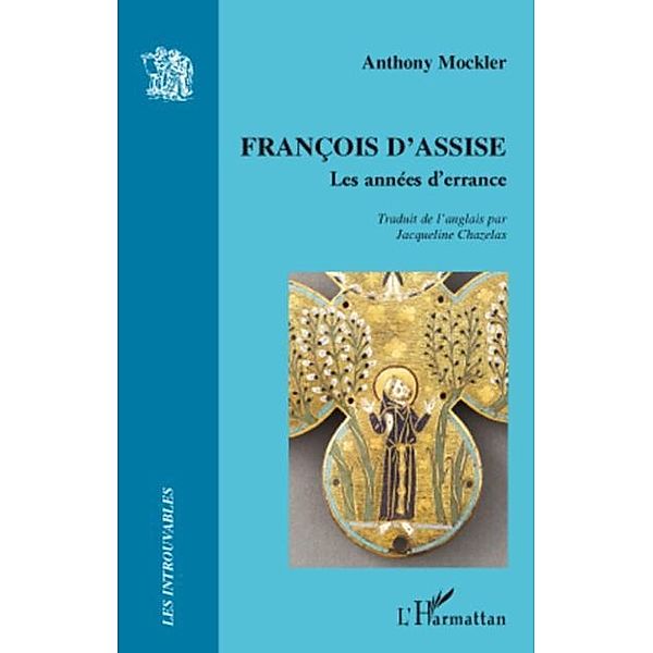 Francois d'Assise / Hors-collection, Anthony Mockler