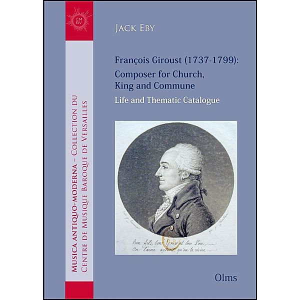 François Giroust (1737-1799): Composer for Church, King and Commune, Jack Eby