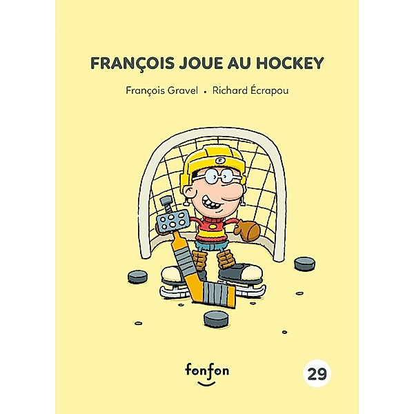François joue au hockey / Francois et moi, Gravel Francois Gravel
