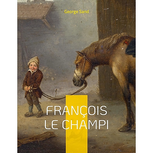 François le Champi, George Sand