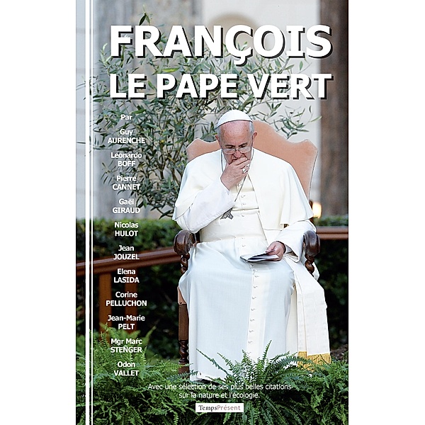 François, le pape vert, Collectif
