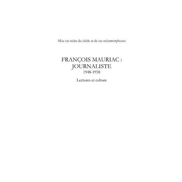 Francois mauriac : journaliste- 1948 - / Hors-collection, Andre Le Gall