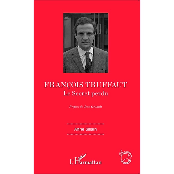 Francois Truffaut, Gillain Anne Gillain