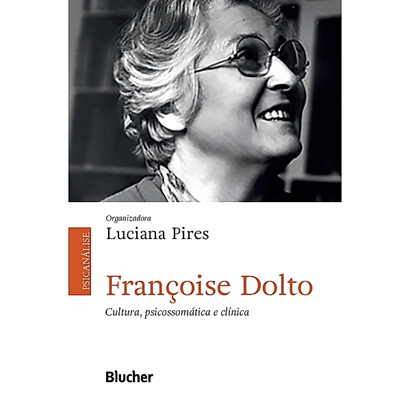 Françoise Dolto, Luciana Pires