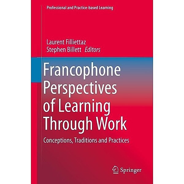 Francophone Perspectives of Learning Through Work / Professional and Practice-based Learning Bd.12