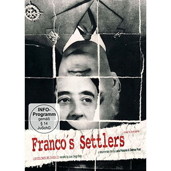 Franco's Settlers - Die Siedler Francos, Lucia Palacios, Dietmar Post