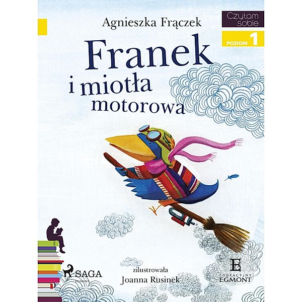 Franek i miotla motorowa / I am reading - Czytam sobie, Agnieszka Fraczek