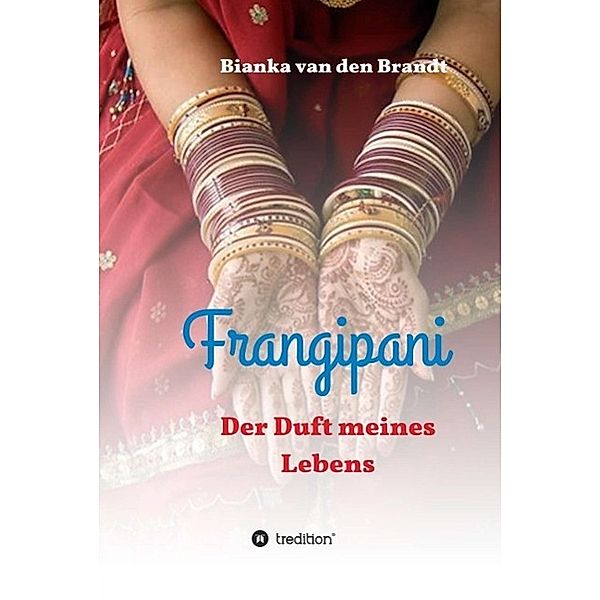 Frangipani, Bianka van den Brandt