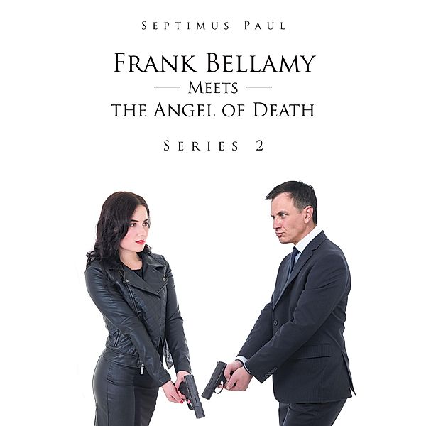Frank Bellamy Meets the Angel of Death, Septimus Paul