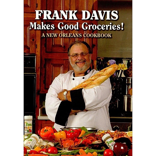 Frank Davis Makes Good Groceries! / Frank Davis, Frank Davis