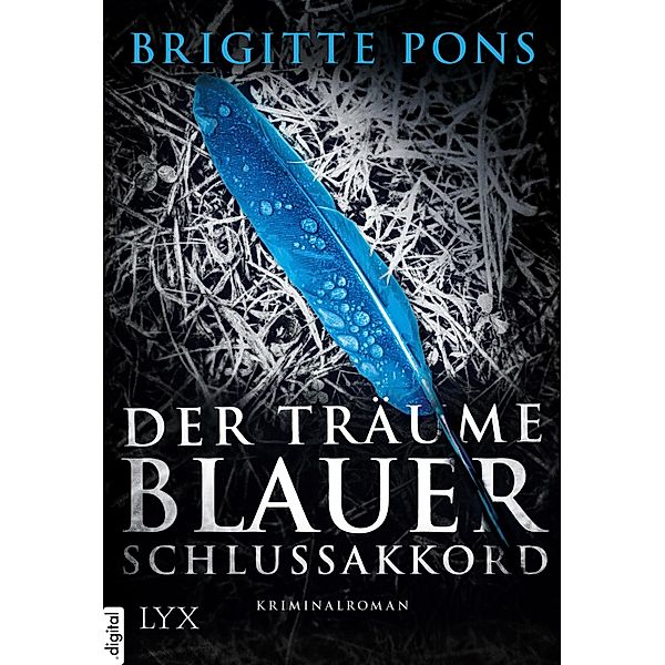 Frank Liebknecht ermittelt: 4 Der Träume blauer Schlussakkord, Brigitte Pons