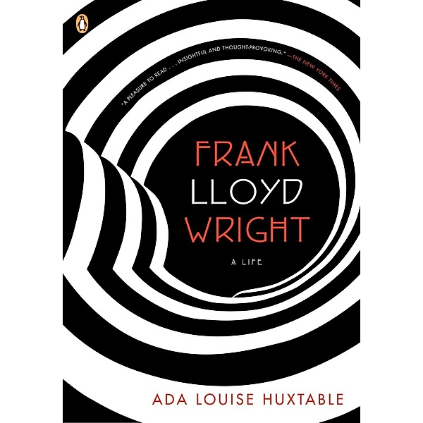 Frank Lloyd Wright / Penguin Lives, Ada Louise Huxtable