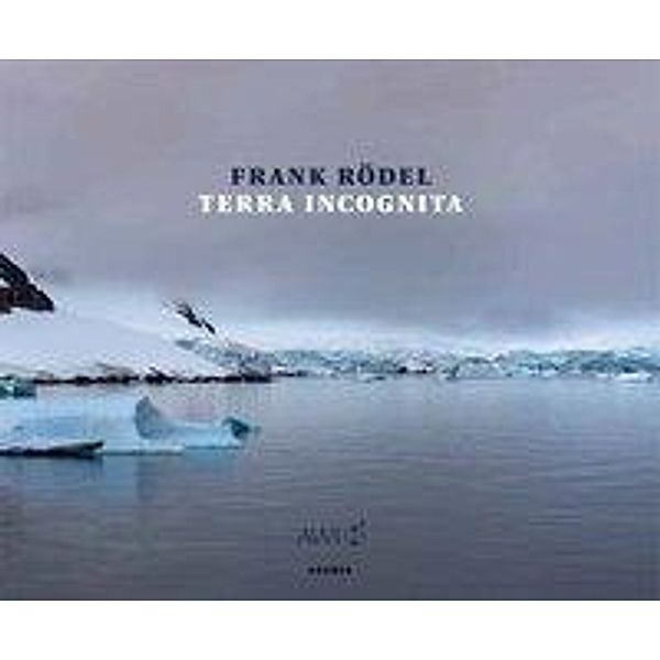 Frank Rödel - Terra Incognita