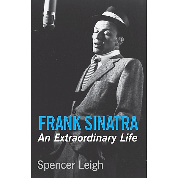 Frank Sinatra, Spencer Leigh