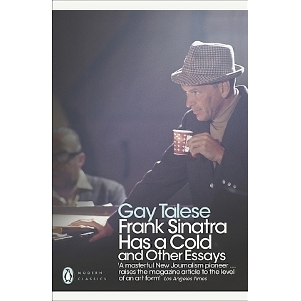 Frank Sinatra Has a Cold, Gay Talese