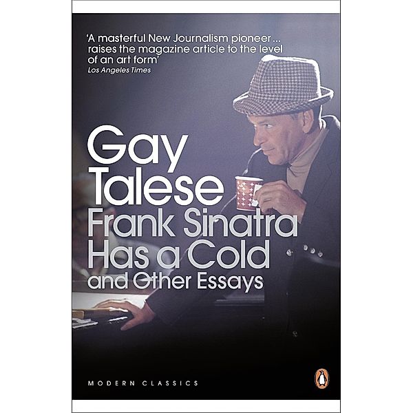 Frank Sinatra Has a Cold / Penguin Modern Classics, Gay Talese