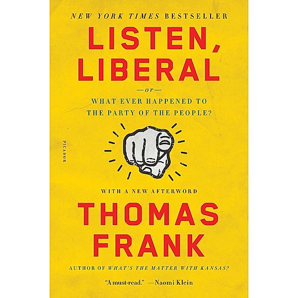 Frank, T: Listen, Liberal, Thomas Frank