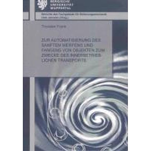 Frank, T: Zur Automatisierung des sanften Werfens und Fangen, Thorsten Frank