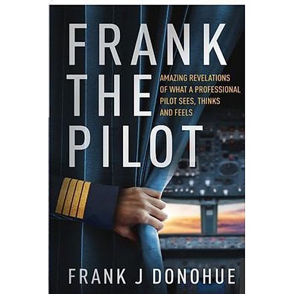 Frank the Pilot, Frank J Donohue