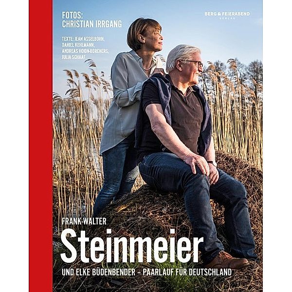Frank-Walter Steinmeier und Elke Büdenbender. Paarlauf für Deutschland, Julia Schaaf, Andreas Hoidn-Borchers